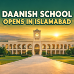 Daanish School Islamabad Opens: Admissions, Cost and Facts